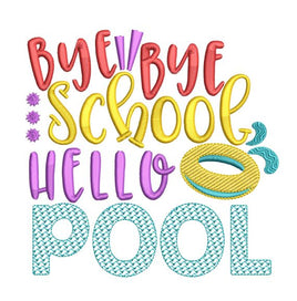 BBE Bye Bye School Hello Pool Graduation saying