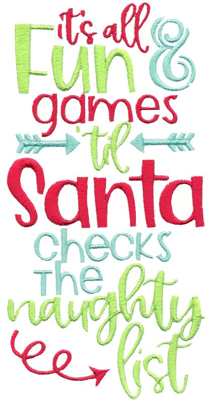 It's All Fun And Games Until Santa Checks The Naughty List Christmas Filled  Machine Embroidery Design Digitized Pattern