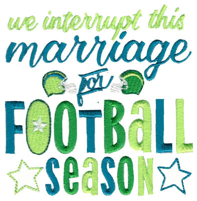 BCD We Interrupt This Marriage For Football Season