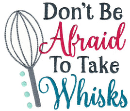 BCD Don't be afraid to take Whisks