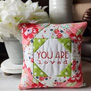 MBD ITH Embroidery Mini Pillow You are Loved