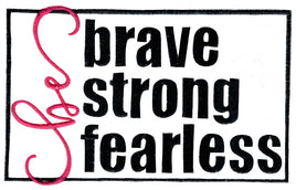 BCD Be Brave Be Strong Be Fearless
