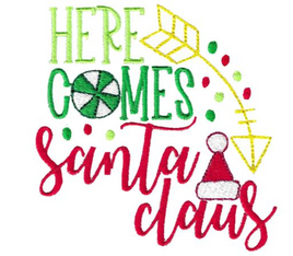 BCD Christmas Sentiments 11 Here comes Santa Clause
