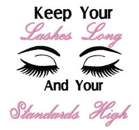 TIS Keep Your Lashes Long & your Standards High 3 sizes