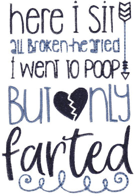 BCE Broken Hearted Only Farted