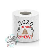 BBE 2020 is the poop show sketchy embroidery design toilet paper