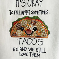 BBE - Tacos Fall Apart Saying Machine Embroidery Kitchen towel