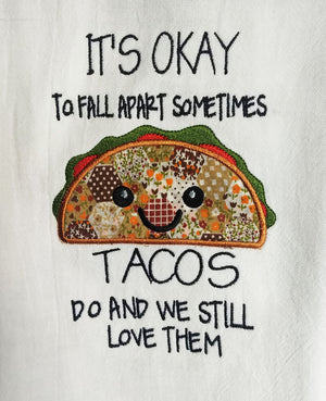 BBE - Tacos Fall Apart Saying Machine Embroidery Kitchen towel