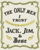 AGD 1646 The Only Men I Trust