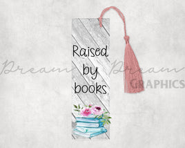 DADG Raised by Books Bookmark- Sublimation PNG