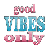 DBB Good Vibes Only Sketch Word Art Embroidery Design - Digital Download - Machine Embroidery Design File - Gradient Embroidery