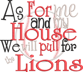 BBE As for me and my house we pull for the Lions Baseball Softball