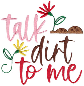 BCD Talk dirt to me Garden Sayings