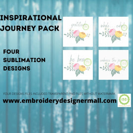 EDM INSPIRATIONAL JOURNEY PACK- Sublimation Design Files