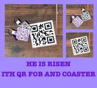 HL ITH QR He Is Risen Coaster HL6020