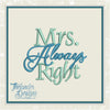 TD - Mr Right / Mrs. Always Right