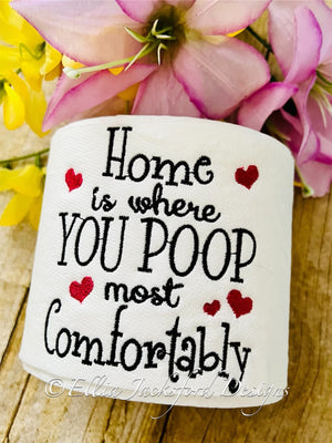 EJD  Home is where you Poop Toilet Paper design