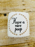 EJD Have a Nice Poop Toilet Paper Design