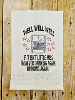 EJD Miss Never Drinking Again Kitchen Towel Embroidery Design