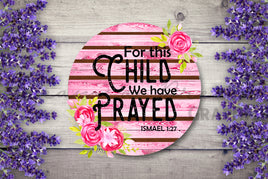 DADG This is the child we prayed for  - Sublimation PNG