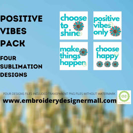 EDM POSITIVE VIBES PACK- Sublimation Design Files
