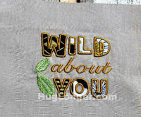 HL Applique Wild About You embroidery file HL 1057