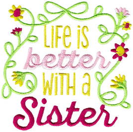 BCD Life is better with a Sister Sayings
