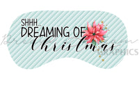 DADG SHHH Dreaming of Christmas Sublimation PNG