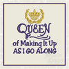 TD - Queen of Making it up