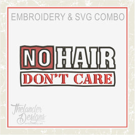 TD - No Hair Don't Care SVG and Embroidery