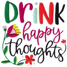 BCD Drink happy thoughts wine saying