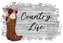DADG Country Life Cowboy boot floral Saying Design  - Sublimation PNG