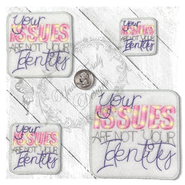 YTD Your Issues are not your identity feltie