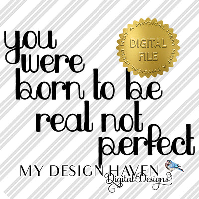 MDH Born to be Real SVG and Sublimation files