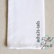 BBE - Adult-ish funny saying kitchen towel