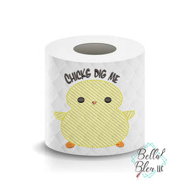 BBE Chicks dig me Chick Easter Toilet Paper