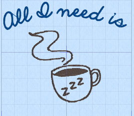 VC All I Need is Coffee design