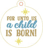 DBB For Unto Us a Child is Born Christmas Ornament for 4x4 hoops