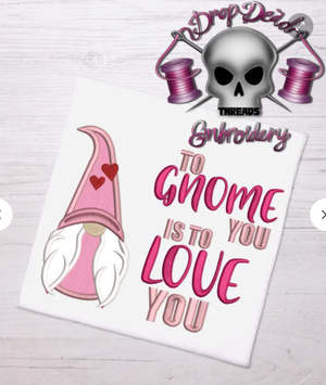 DDT to gnome you female gnome valentines applique