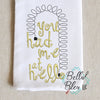 BBE - You had me at hello saying - embroidery Design - kitchen towel
