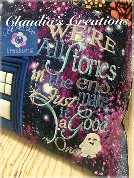CC We're All Stories in the End Word Art Embroidery Saying, Just Make it a Good One Saying, Dr Who Inspired