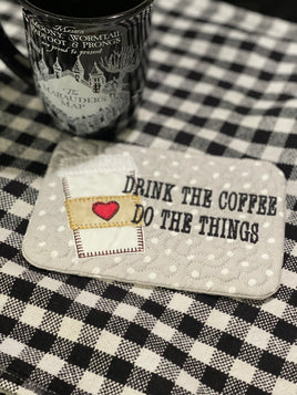 DBB Drink the Coffee Do the Things - In the Hoop Mug Rug Embroidery Project