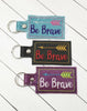 DBB Be Brave snap tab - Backpack/Keyfob tag embroidery design