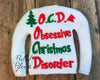 BBE -  ITH Elf "Obsessive Christmas Disorder" sweater shirt