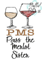 BBE PMS Funny Wine Saying Scribble Sketch