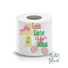 BBE Silly Rabbit Easter is for Jesus Toilet Paper