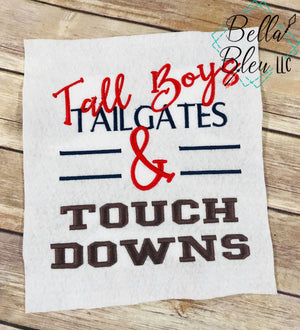 BBE - Football Saying Tall Boys Tailgates & Touchdowns