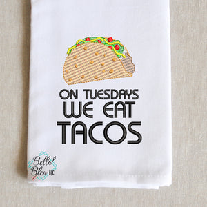 BBE - Taco Tuesday Saying Machine Embroidery Kitchen towel