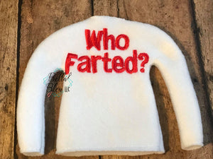 BBE - Who Farted? ITH Elf Sweater Shirt